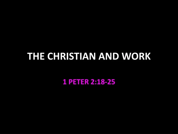 THE CHRISTIAN AND WORK