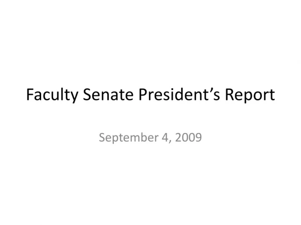 Faculty Senate President’s Report