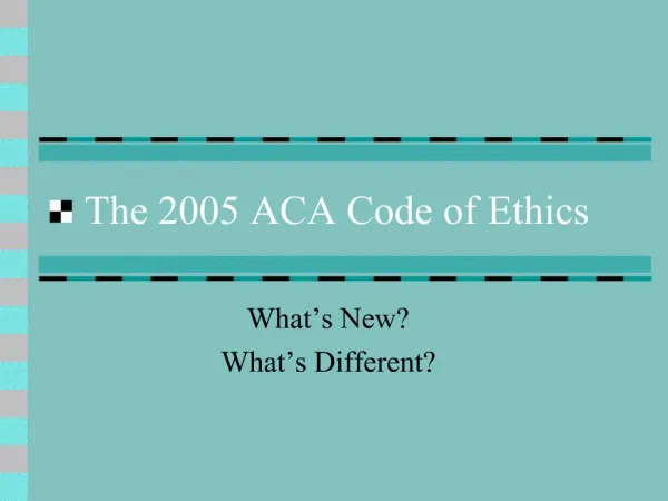The 2005 ACA Code of Ethics