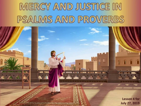MERCY AND JUSTICE IN PSALMS AND PROVERBS