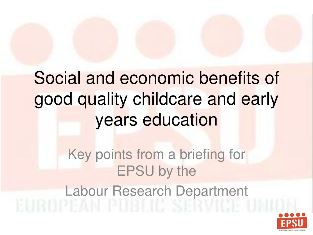 social and economic benefits of good quality childcare and early years education