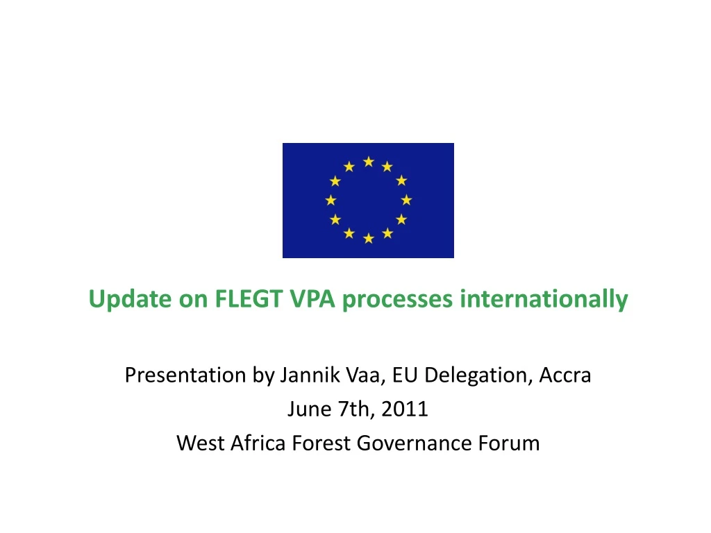 update on flegt vpa processes internationally