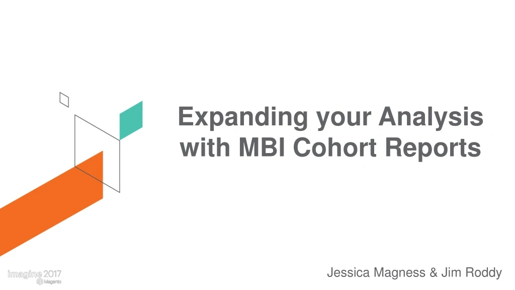 expanding your analysis with mbi cohort reports