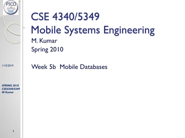 CSE 4340/5349 Mobile Systems Engineering
