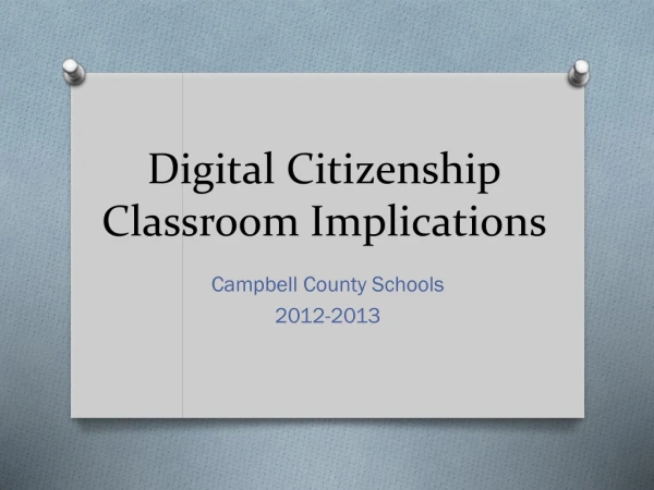 Digital Citizenship Classroom Implications