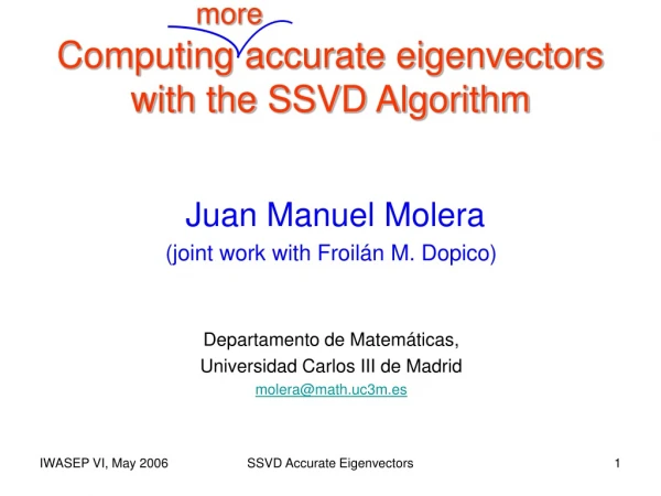 Computing accurate eigenvectors with the SSVD Algorithm