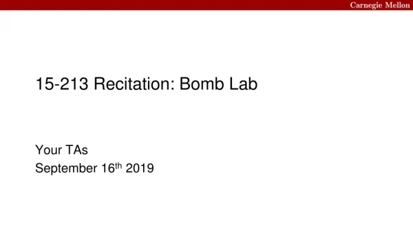 15-213 Recitation: Bomb Lab