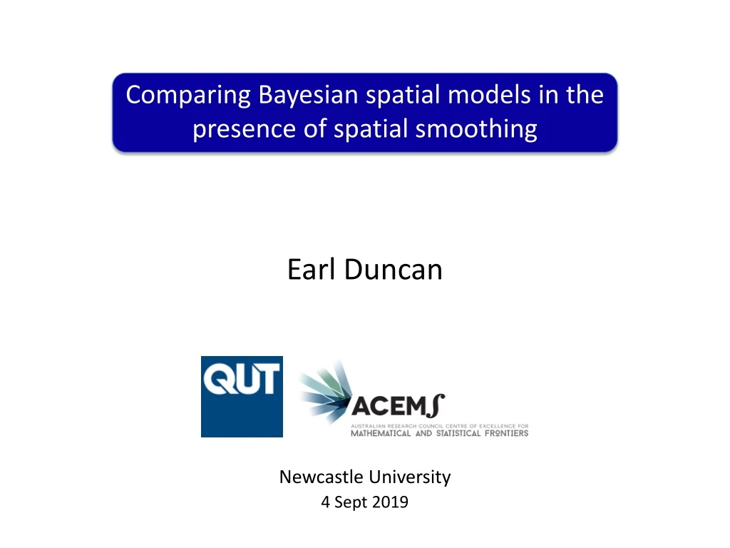 comparing bayesian spatial models in the presence