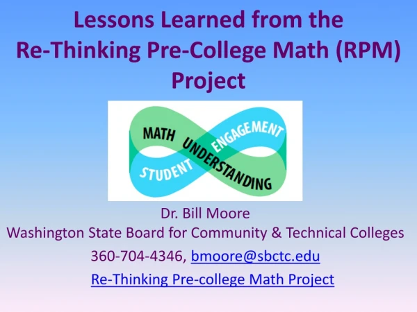 Lessons Learned from the Re -Thinking Pre-College Math (RPM) Project