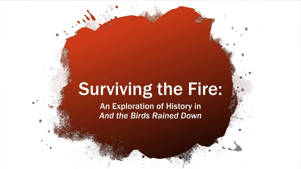 surviving the fire