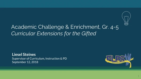 Academic Challenge &amp; Enrichment, Gr. 4-5 Curricular Extensions for the Gifted
