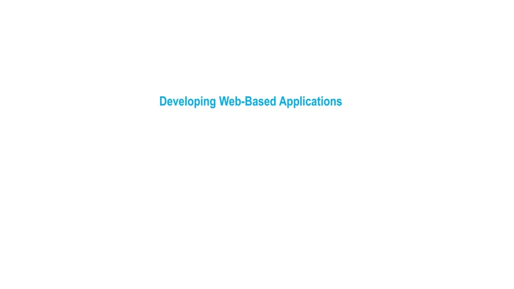 developing web based applications