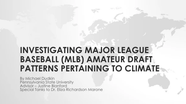 Investigating Major League Baseball (MLB) amateur draft patterns pertaining to climate