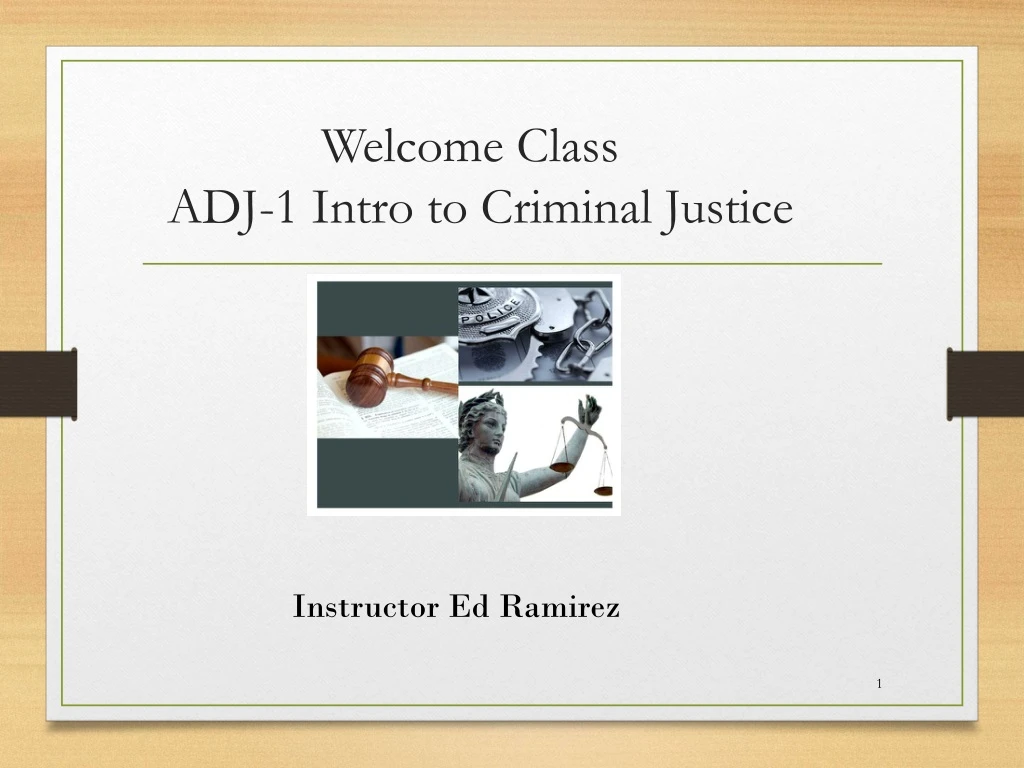 welcome class adj 1 intro to criminal justice