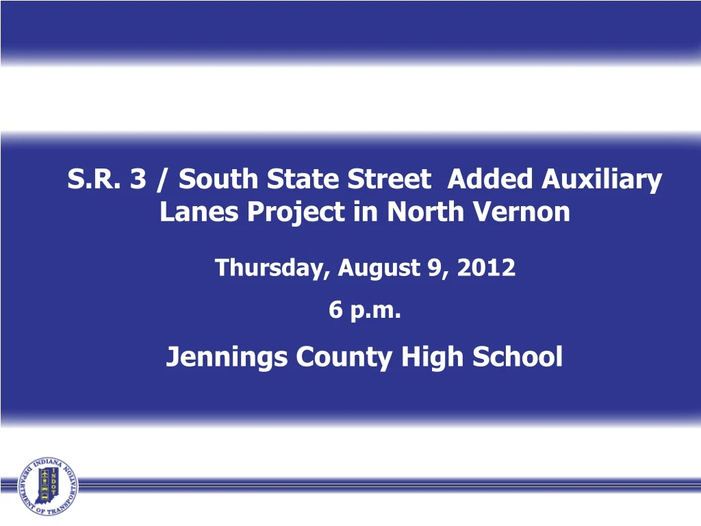 s r 3 south state street added auxiliary lanes