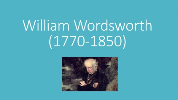 William Wordsworth (1770-1850)