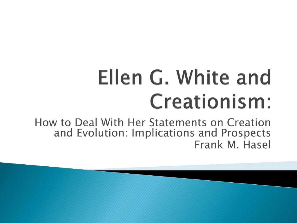 ellen g white and creationism