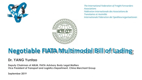 Negotiable FIATA Multimodal Bill of Lading Dr. YANG Yuntao