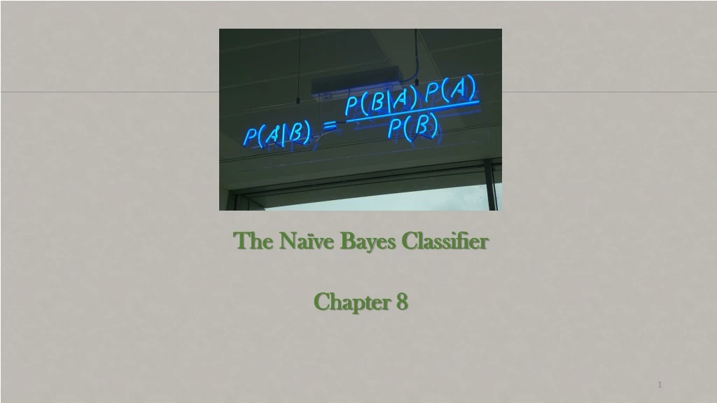 the na ve bayes classifier chapter 8