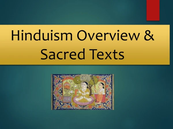 Hinduism Overview &amp; Sacred Texts