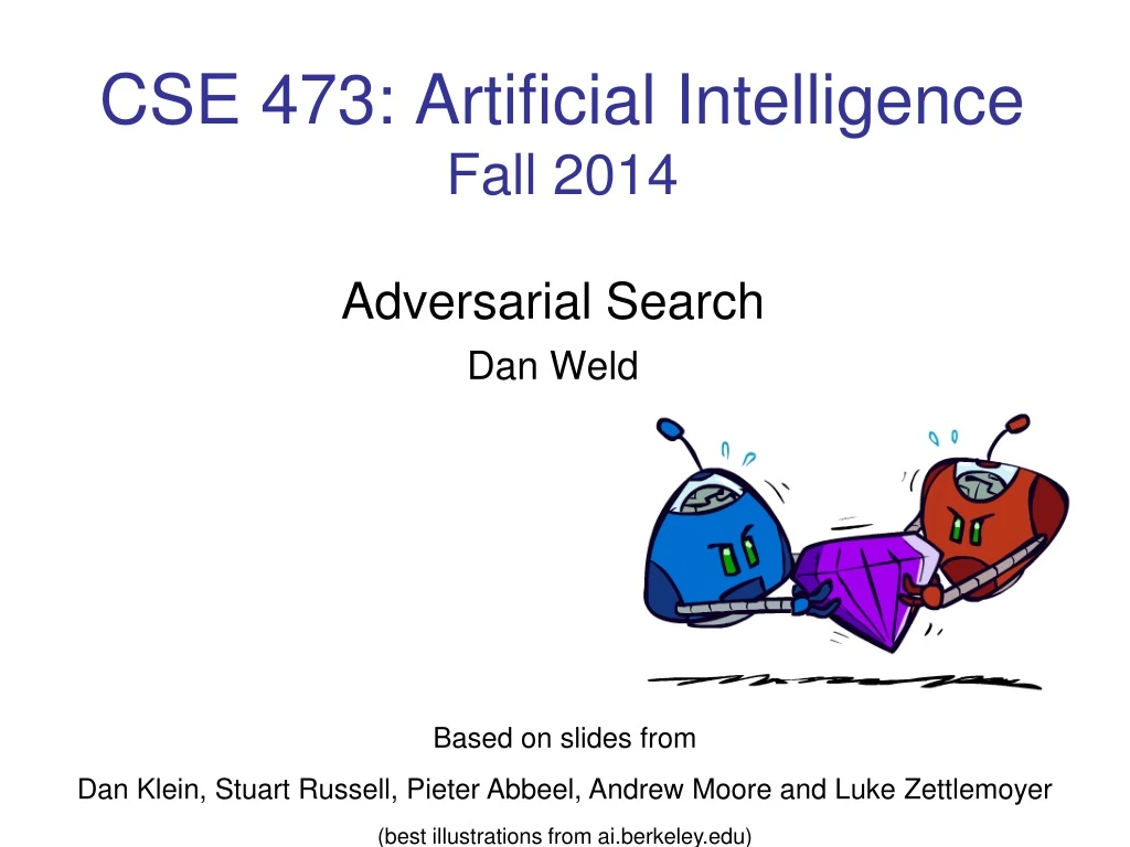 cse 473 artificial intelligence fall 2014
