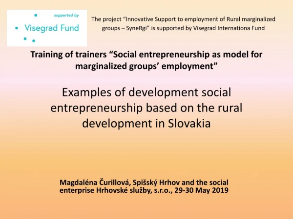 Examples of development social entrepreneurship based on the rural development in Slovakia