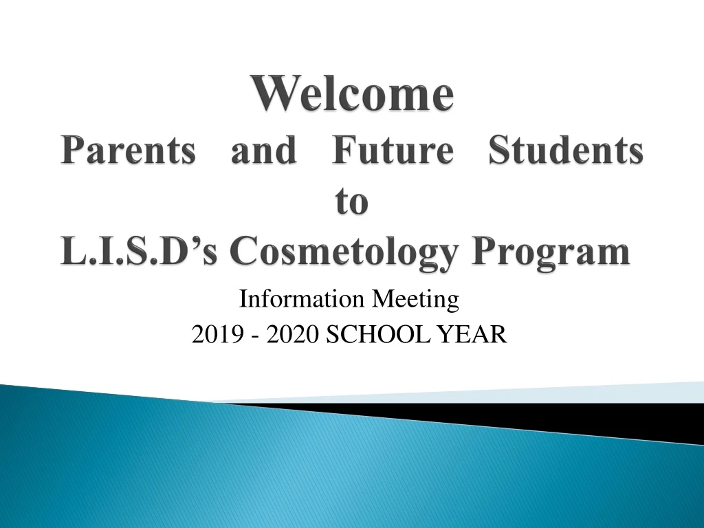 welcome parents and future students to l i s d s cosmetology program