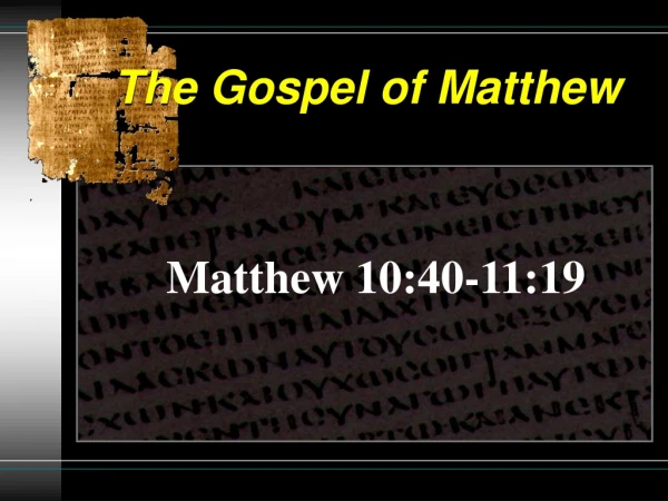 The Gospel of Matthew