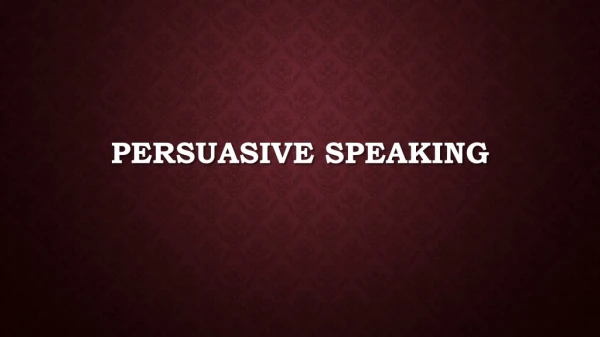 Persuasive speaking