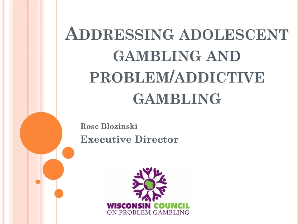 addressing adolescent gambling and problem addictive gambling