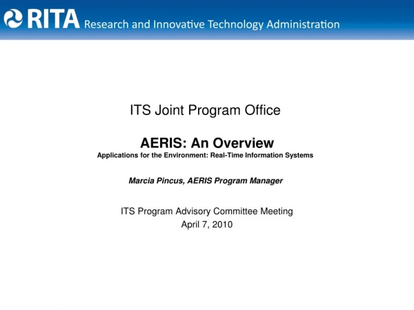 ITS Program Advisory Committee Meeting April 7, 2010