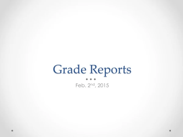 Grade Reports