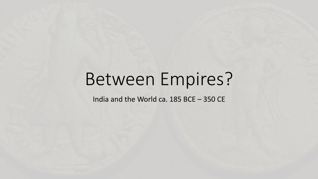 between empires