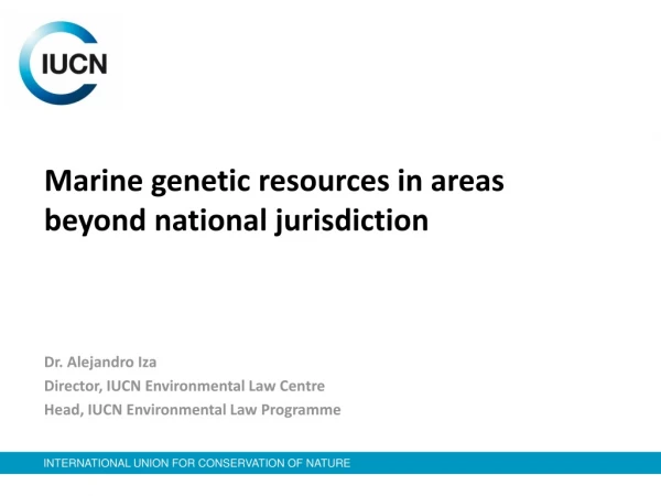 Marine genetic resources in areas beyond national jurisdiction