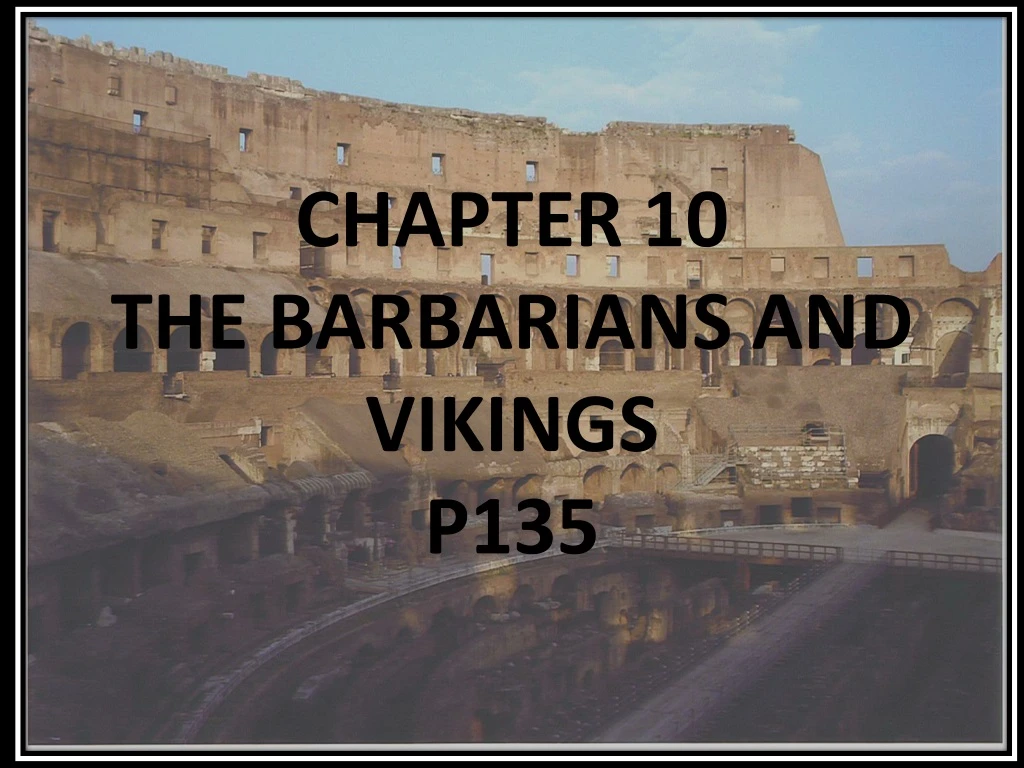 chapter 10 the barbarians and vikings p135