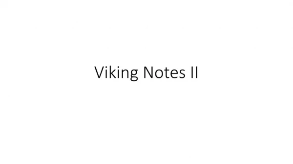 Viking Notes II