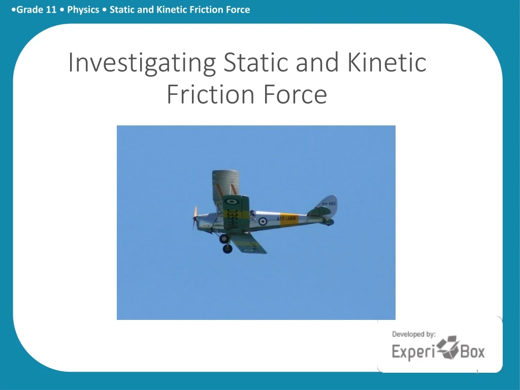 investigating static and kinetic friction force