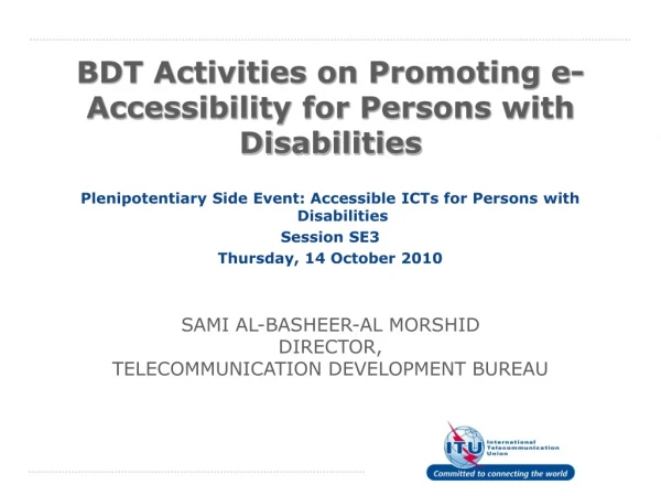 BDT Activities on Promoting e-Accessibility for Persons with Disabilities