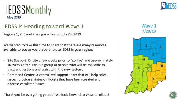 Regions 1, 2, 3 and 4 are going live on July 29, 2019.