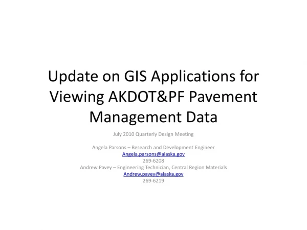 Update on GIS Applications for Viewing AKDOT&amp;PF Pavement Management Data