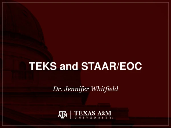 TEKS and STAAR/EOC