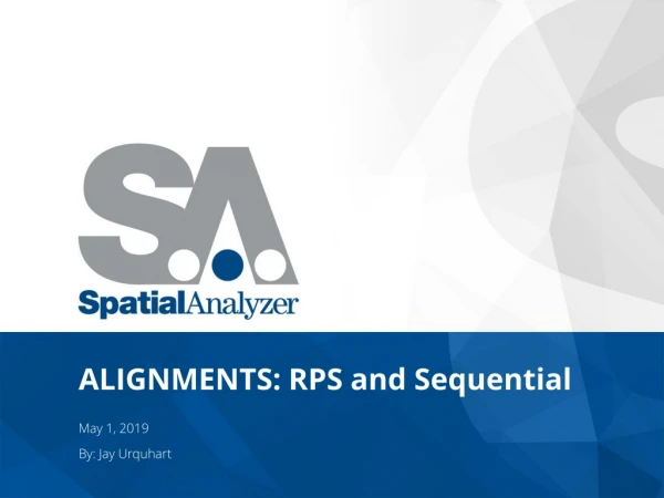 ALIGNMENTS: RPS and Sequential