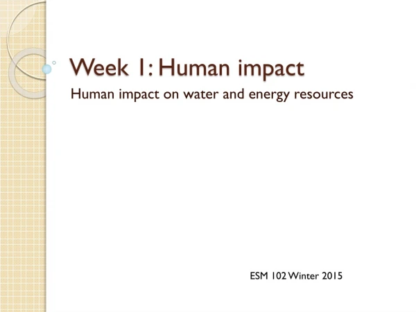 Week 1: Human impact