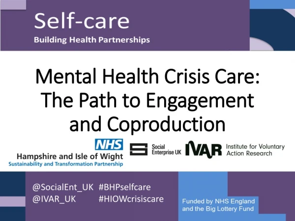 Mental Health Crisis Care: The Path to Engagement and Coproduction