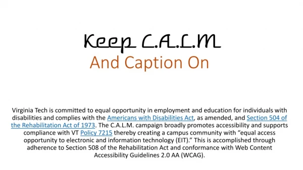 Keep C.A.L.M And Caption On
