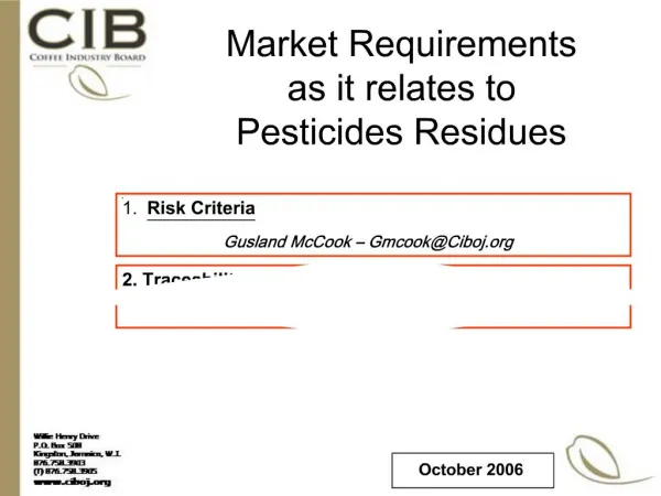 Market Requirements as it relates to Pesticides Residues