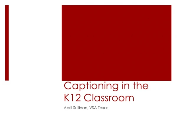 Captioning in the K12 Classroom