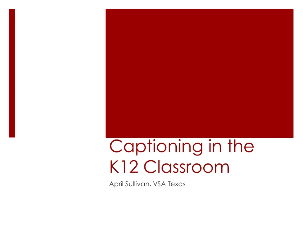 captioning in the k12 classroom