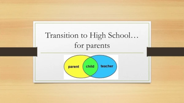 Transition to High School… for parents