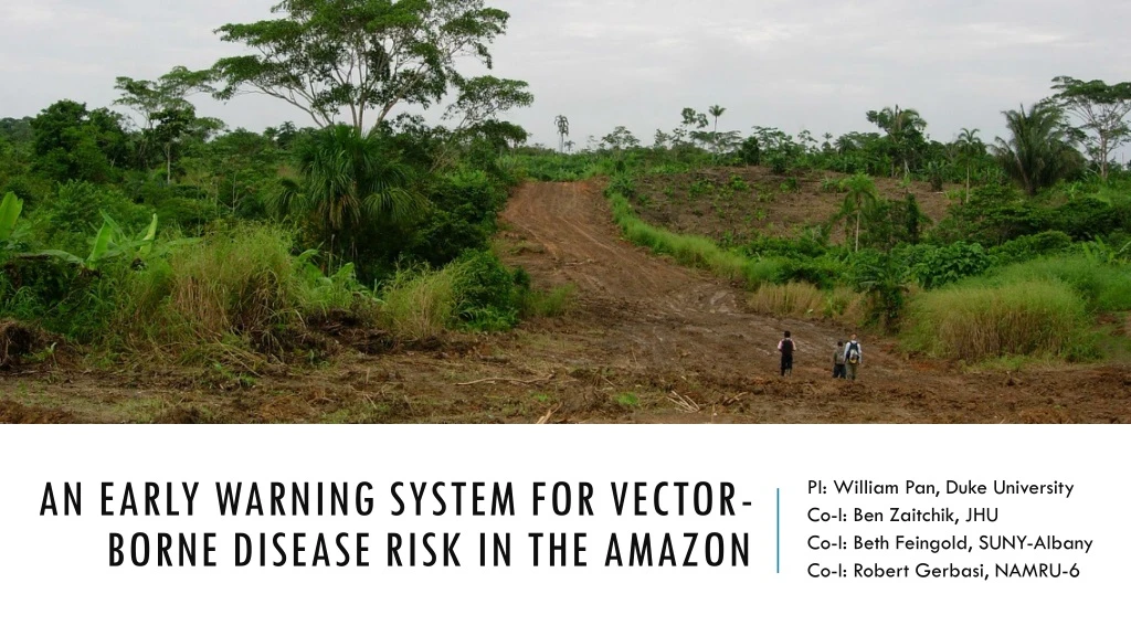 an early warning system for vector borne disease risk in the amazon